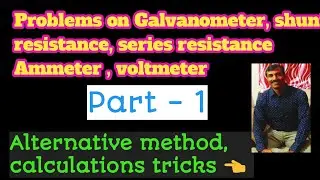 problems on moving coil galvanometer, shunt resistance, series resistance,
