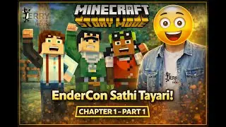 EnderCon La Poranchi Entry! 😎🎮 | Minecraft Story Mode Chapter 1 Part 1 || Jerry In The House ||