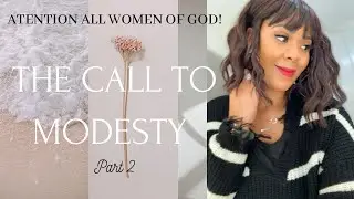 IS GOD CALLING YOU TO MODESTY? #birthingroom #modesty