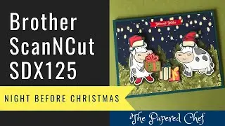 Brother ScanNCut - SDX125 - Cutting Patterned Paper Color Recognition Mode - Night Before Christmas