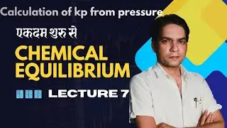07 Chemical Equilibrium by Psingh sir | Calculation of equilibrium constant kp