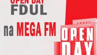 Open Day FDUL na MegaFM! | V&iacute;deo/&Aacute;udio 02