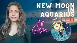 New Moon in Aquarius 9th Feb 2024 | Make the Change | All Signs