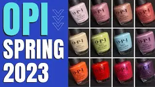 Latest OPI Release - Spring 2023 | Nail Polish Swatches & Review