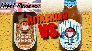 *SPECIAL* Hitachino Face Off!  Nest White Ale VS. Nest Weizen!