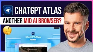 Первые впечатления от браузера ChatGPT ATLAS AI: впечатляет или разочаровывает? | Браузер ChatGPT...