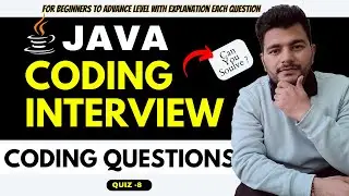 Coding Interview Questions And Answers | Quiz -8 |  java programming Questions|