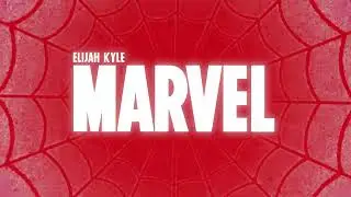 Elijah Kyle - MARVEL (Official Audio)