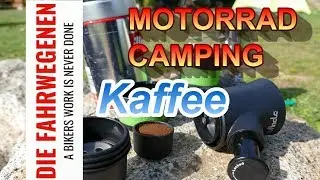 Motorradcamping..... Kaffee, Espresso.... Die Fahrwegenen