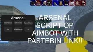 ARSENAL OP SCRIPT SILENTAIM,INF AMMO,SPEED AMMO,ESP,RGB WEAPON,SPEED PLAYER,link in description
