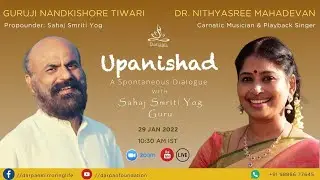 Kalaimamani Dr Nithyasree Mahadevan in Upanishad with Guruji Shri Nandkishore Tiwari