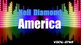 Neil Diamond - America (Karaoke Version) with Lyrics HD Vocal-Star Karaoke