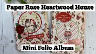 Paper Rose Heartwood House Mini Folio Album 