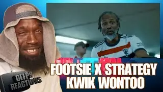 Footsie X Strategy - Kwik Wontoo (Official Music Video) Deepsspeaks [Reaction]