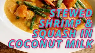 How To Make Stewed Shrimp and Squash in Coconut Milk | In The Kitch with Momma Cuisine