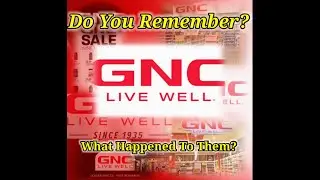 Do You Remember General Nutrition Centers or GNC? History of the this company.