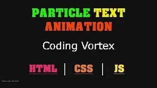 How to create a Particle Text Animation using HTML | CSS | JavaScript #particleeffects #javascript