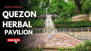Quezon Herbal Pavilion #philippinestravel  #history