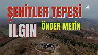 ŞEHİTLER TEPESİ - ILGIN