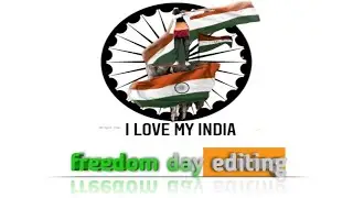 15August Special Editing! Happy Freedom Day! How To Edit Freedom Photo