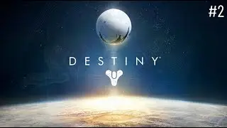 Destiny Longplay #2 (Playstation 4)