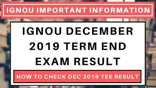 IGNOU DECEMBER 2019 TERM END EXAM RESULT | HOW TO CHECK DECEMBER 2019 TEE RESULT