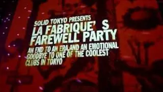 SOLID TOKYO presents La Fabrique's Farewell Party
