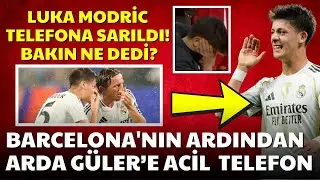 Barcelona'nın Ardından Arda G&uuml;ler'e Acil S&uuml;rpriz Telefon: Modric Telefona Sarıldı! Bakın Ne Dedi?