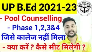 UP Bed Entrance 2021/B.ed pool counselling 2021