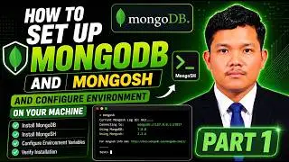 How to Set Up MongoDB & MongoSH on Windows | Configure Environment Variables | Part 1
