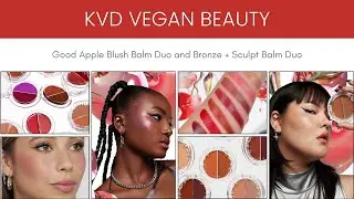 KVD Vegan Beauty Good Apple Blush Balm Duo and Bronze + Sculpt Balm Duo