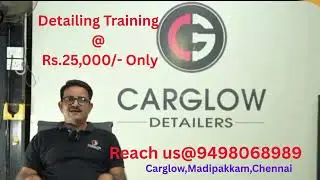 Carglow Detailing Training Training @ Chennai