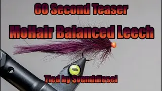 The 60 Second MoHair Balanced Leech Fly Pattern Tutorial