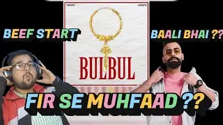 DISS ?? Bali | Bulbul-REACTION | BEEF BAALI | Muhfaad  | 2025 @BeaMuhfaad @theofficialbali