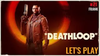 DEATHLOOP - Let's play fr #21