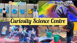 Curiosity Science Centre Bangalore Sarjapur Road | science Museum For kids | Weekend Tracel#travel