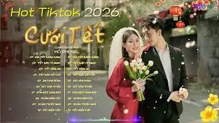 TUYỂN TẬP NHẠC TẾT 2026 | CƯỚI TẾT - KÌA TẾT ĐANG SANG - TẾT NÀY CÓ NHAU - NAL - PINKY VANH - HOA VŨ