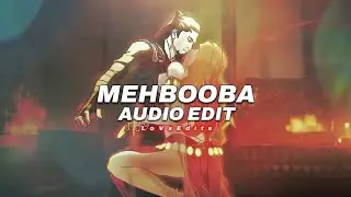 Mehbooba Mehbooba - [ Edit Audio ] LoVsEdits *No Copyright*