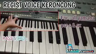 REGISTER MEMORY VOICE YAMAHA KERONCONG FOR PSR S & SX