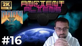 Doom 2 Ancient Aliens - Let's Play FR Ultra Violence - Un niveau secret tr&egrave;s particulier #16
