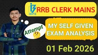 MY RRB CLERK MAINS SELF GIVEN EXAM ANALYSIS !! HONEST REVIEW 🫣 #2026 #EXAM #ANALYSIS #RRB #IBPS