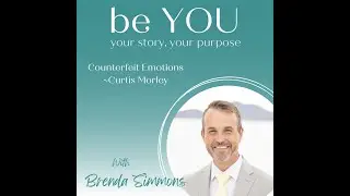68. Counterfeit Emotions with Curtis Morley