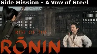 Rise of the Ronin - Side Mission - A Vow of Steel (PS5)