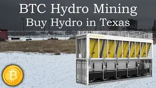 Bitcoin Hydro Mining, Buy Hydro Container with Pass-Through Rate! Oncor, Shell Energy