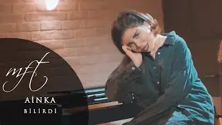Ainka - Bilirdi (Official Video)