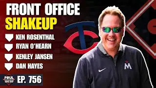 Twins, Derek Falvey Part | Ken Rosenthal, Kenley Jansen, Ryan O'Hearn & Dan Hayes | Foul Territory