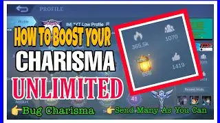 HOW TO SEND AND GAIN UNLIMITED CHARISMA IN MOBILE LEGENDS 2022 | Tricks In Charisma! ML Tutorial