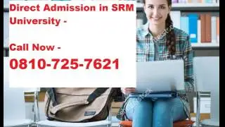 @09516589871 - *guidance* for direct admission in srm university under management quota