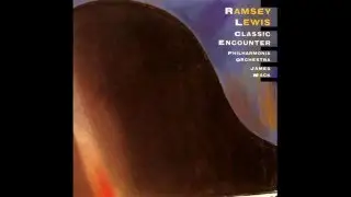 Ramsey Lewis   The Earle Of Salisbury Pavane