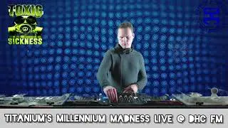 Titanium's Millennium Madness Live @ DHC.fm